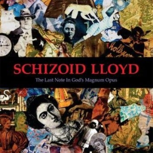 Schizoid Lloyd - Last Note In God's Magnum Opus i gruppen CD / Hårdrock hos Bengans Skivbutik AB (4296223)