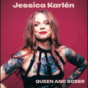 Karlén Jessica - Queen And Sober i gruppen VINYL / Pop-Rock hos Bengans Skivbutik AB (4300173)