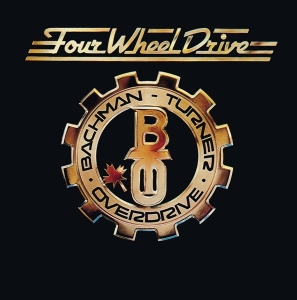 Bachman-Turner Overdrive - Four Wheel Drive i gruppen CD / Pop-Rock hos Bengans Skivbutik AB (4300493)