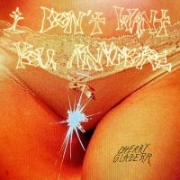 Cherry Glazerr - I Don't Want You Anymore (Crystal C i gruppen VINYL / Rock hos Bengans Skivbutik AB (4300641)