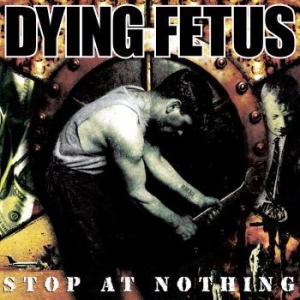 Dying Fetus - Stop At Nothing (Blood Red Cloudy E i gruppen VINYL / Hårdrock hos Bengans Skivbutik AB (4300714)