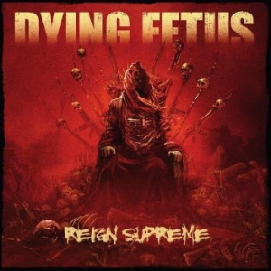 Dying Fetus - Reign Supreme (Blood Red Cloudy Eff i gruppen VINYL / Hårdrock hos Bengans Skivbutik AB (4300716)