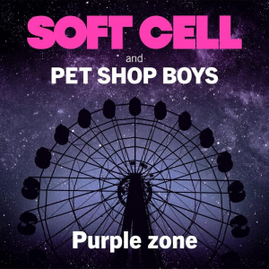 Soft Cell & Pet Shop Boys - Purple Zone (Maxi) i gruppen VINYL / Dance-Techno,Elektroniskt hos Bengans Skivbutik AB (4301309)