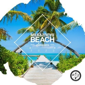 Milk & Sugar - Milk & Sugar Beach Sessions 2023 i gruppen CD / Pop-Rock hos Bengans Skivbutik AB (4302187)