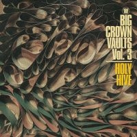 Holy Hive - Big Crown Vaults Vol. 3 - Holy Hive i gruppen VINYL / RnB-Soul hos Bengans Skivbutik AB (4302194)