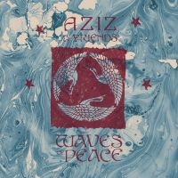 Aziz & Friends - Waves Of Peace i gruppen VINYL / Pop-Rock hos Bengans Skivbutik AB (4303763)