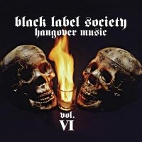 BLACK LABEL SOCIETY - HANGOVER MUSIC VOL. VI i gruppen VINYL / Hårdrock hos Bengans Skivbutik AB (4304903)