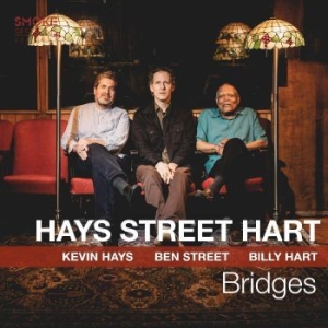 Kevin Hays Ben Street & Billy Hart - Bridges i gruppen CD / Jazz hos Bengans Skivbutik AB (4306544)