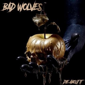 Bad Wolves - Die About It i gruppen Pop hos Bengans Skivbutik AB (4308539)