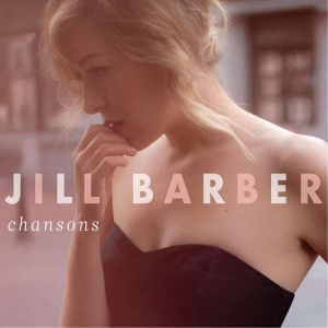 Barber Jill - Chansons (10Th Anniversary Edition) i gruppen VINYL / Jazz hos Bengans Skivbutik AB (4310820)