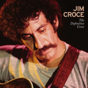 Jim Croce - The Definitive Croce i gruppen CD / Pop-Rock hos Bengans Skivbutik AB (4311108)