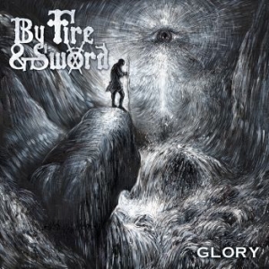 By Fire And Sword - Glory (Vinyl Lp) i gruppen VINYL / Hårdrock hos Bengans Skivbutik AB (4312156)