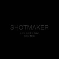 Shotmaker - A Moment In Time: 1993-1996 (Transp i gruppen VINYL / Hårdrock hos Bengans Skivbutik AB (4312511)