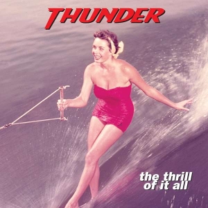 Thunder - The Thrill Of It All i gruppen CD / Pop-Rock hos Bengans Skivbutik AB (4312944)
