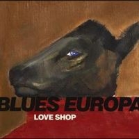 LOVE SHOP - BLUES EUROPA i gruppen VINYL / Pop-Rock hos Bengans Skivbutik AB (4313063)