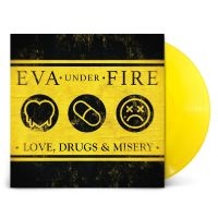 Eva Under Fire - Love, Drugs & Misery (Yellow Vinyl) i gruppen VINYL / Pop-Rock hos Bengans Skivbutik AB (4315544)