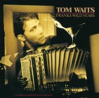 Tom Waits - Frank?S Wild Years i gruppen Minishops / Tom Waits hos Bengans Skivbutik AB (4401526)