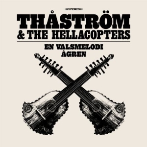 Thåström & The Hellacopters - En Valsmelodi i gruppen VINYL / Pop-Rock hos Bengans Skivbutik AB (4414285)