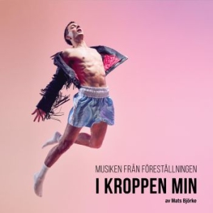 Mats Björke - Musiken Från Föreställningen... i gruppen CD / Pop hos Bengans Skivbutik AB (4415203)