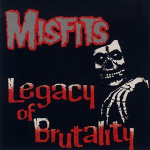 Misfits - Legacy Of Brutality i gruppen VINYL / Pop-Rock,Punk hos Bengans Skivbutik AB (491213)