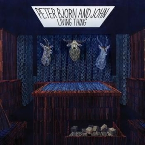 Peter Bjorn And John - Living Thing i gruppen VINYL / Pop-Rock hos Bengans Skivbutik AB (495131)