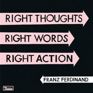 Franz Ferdinand - Right Thoughts, Right Words, Right i gruppen VINYL / Pop-Rock hos Bengans Skivbutik AB (495951)