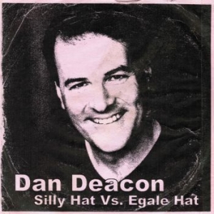 Deacon Dan - Silly Hat Vs. Egale Hat i gruppen VINYL / Pop-Rock hos Bengans Skivbutik AB (499002)