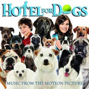 Filmmusik - Hotel For Dogs i gruppen CD / Film/Musikal hos Bengans Skivbutik AB (500413)