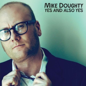 Doughty Mike - Yes And Also Yes i gruppen CD / Rock hos Bengans Skivbutik AB (501772)