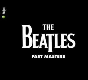 The Beatles - Past Masters (2009 Remaster) i gruppen CD / Pop-Rock hos Bengans Skivbutik AB (506929)