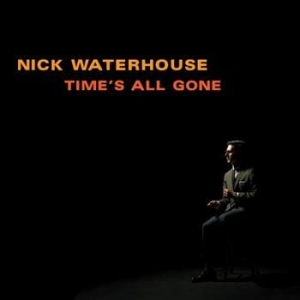 Waterhouse Nick - Time's All Gone i gruppen CD / Rock hos Bengans Skivbutik AB (510053)