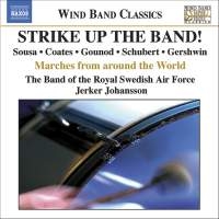The Band Of The Royal Swedish Air F - Strike Up The Band! - Marches From i gruppen Externt_Lager / Naxoslager hos Bengans Skivbutik AB (511900)