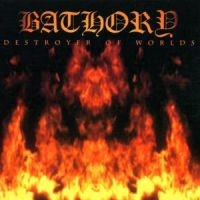 Bathory - Destroyer Of Worlds i gruppen CD / Hårdrock,Svensk Folkmusik hos Bengans Skivbutik AB (520507)