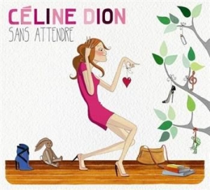 Dion Céline - Sans Attendre i gruppen CD / Pop-Rock,Övrigt hos Bengans Skivbutik AB (527154)