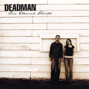 Deadman - Our Eternal Ghosts i gruppen CD / Pop-Rock,Övrigt hos Bengans Skivbutik AB (537376)