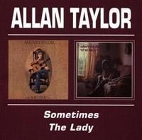 Taylor Allan - Sometimes/The Lady i gruppen CD / Pop hos Bengans Skivbutik AB (537409)