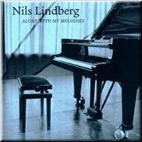 Lindberg Nils - Alone With My Melodies i gruppen CD / Jazz,Svensk Musik hos Bengans Skivbutik AB (542031)