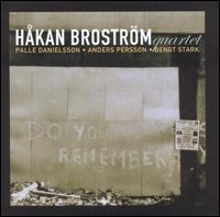 Broström Håkan Quartet - Do You Remember i gruppen CD / Jazz,Svensk Musik hos Bengans Skivbutik AB (542112)