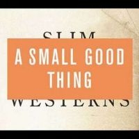 Small Good Thing A - Slim Westerns Vol. Ii i gruppen CD / Pop-Rock hos Bengans Skivbutik AB (548420)