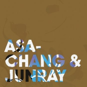 Asa-Chang & Junray - Jun Ray Song Chang i gruppen CD / Pop hos Bengans Skivbutik AB (548424)