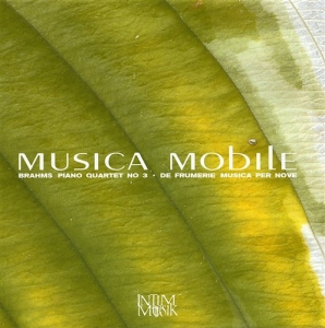 Musica Mobile - Pianoquartet Nr 3/Musica Per Nove i gruppen Externt_Lager / Naxoslager hos Bengans Skivbutik AB (549209)