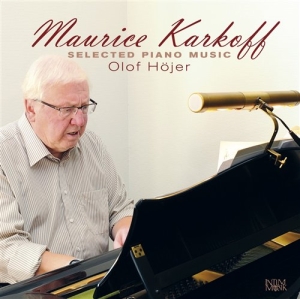 Karkoff Maurice - Selected Piano Music i gruppen Externt_Lager / Naxoslager hos Bengans Skivbutik AB (549246)