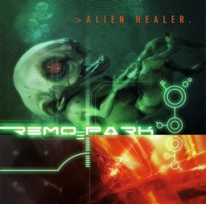 Remo Park - Alien Healer i gruppen CD / Rock hos Bengans Skivbutik AB (549738)