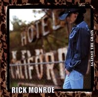 Monroe  Rick - Against The Grain i gruppen CD / Pop-Rock hos Bengans Skivbutik AB (549747)
