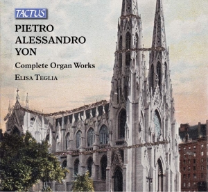 Yon Pietro Alessandro - Complete Organ Works (4 Cd) i gruppen CD hos Bengans Skivbutik AB (5504071)
