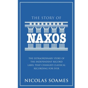 Nicholas Soames - The Story Of Naxos i gruppen ÖVRIGT / Pocketböcker hos Bengans Skivbutik AB (5504083)