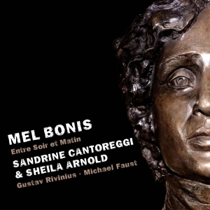 Cantoreggi Sandrine & Sheila Arnold - Mel Bonis: Entre Soir Et Matin i gruppen CD / Klassiskt hos Bengans Skivbutik AB (5505806)
