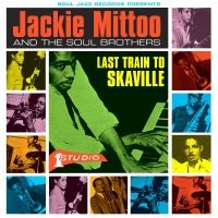Mittoo Jackie And The Soul Brother - Last Train To Skaville (Transparent i gruppen VINYL / Reggae hos Bengans Skivbutik AB (5505972)