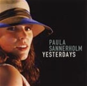 Sannerholm Paula - Yesterdays i gruppen CD / Jazz/Blues hos Bengans Skivbutik AB (550599)
