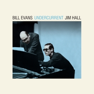 Jim Hall Bill Evans - Undercurrent i gruppen ÖVRIGT / Startsida Vinylkampanj hos Bengans Skivbutik AB (5506946)